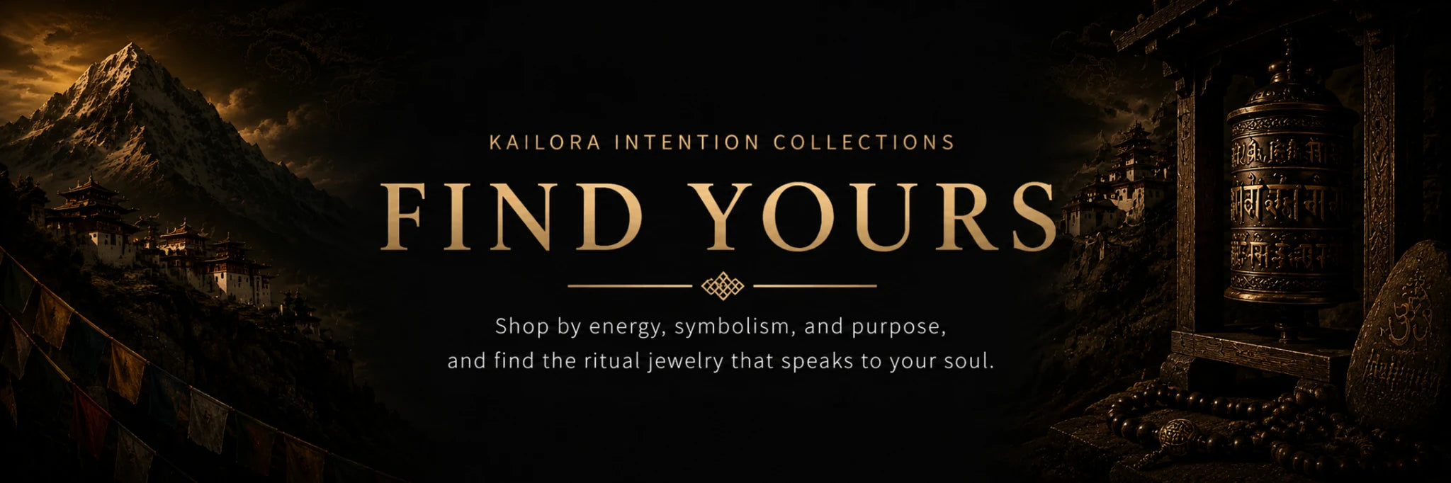 Find Yours | Kailora Tibetan-inspired ritual jewelry intention collections