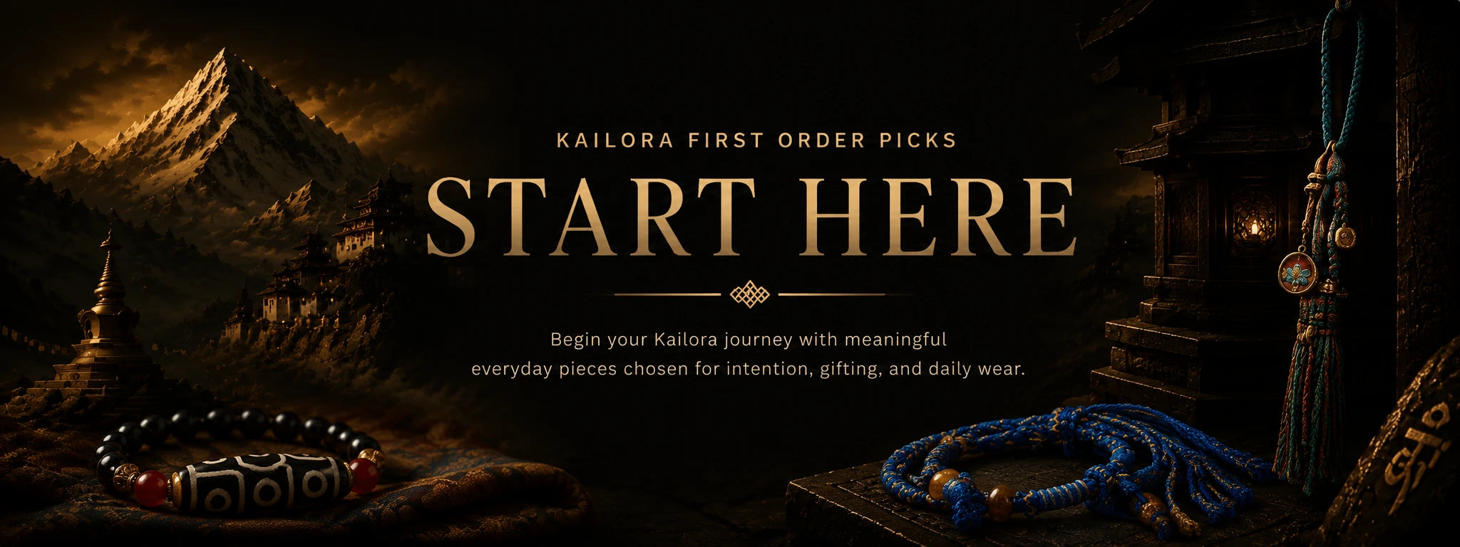 Start Here | Kailora first order picks